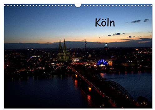 KÖLN-Kalender (Wandkalender 2026 DIN A3 quer), CALVENDO Monatskalender: Köln 2013 (CALVENDO Orte)
