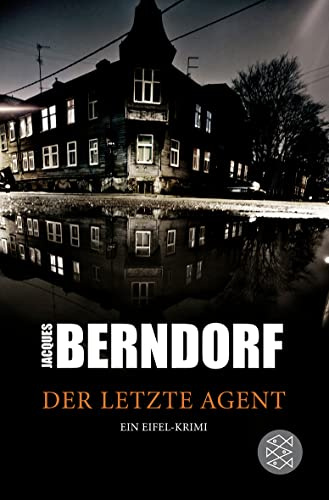 Der letzte Agent: Ein Eifel-Krimi