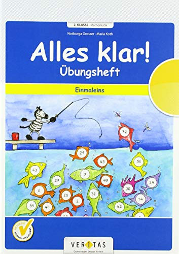 Alles klar! (Veritas) - 1. Schuljahr: Übungsheft Einmaleins - Für die Schule und zu Hause