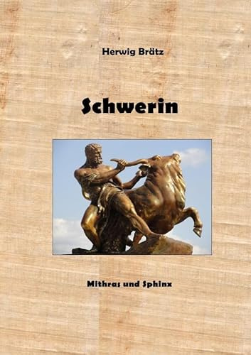 Schwerin: Mithras und Sphinx