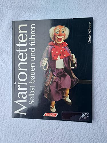 Marionetten. Selbst bauen und führen.