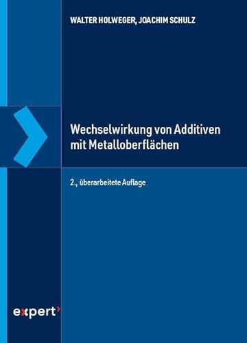 Wechselwirkung von Additiven mit Metalloberflächen (Tribologie – Schmierung, Reibung, Verschleiß)