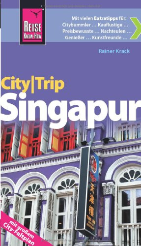 Reise Know-How CityTrip Singapur: Reiseführer mit Faltplan