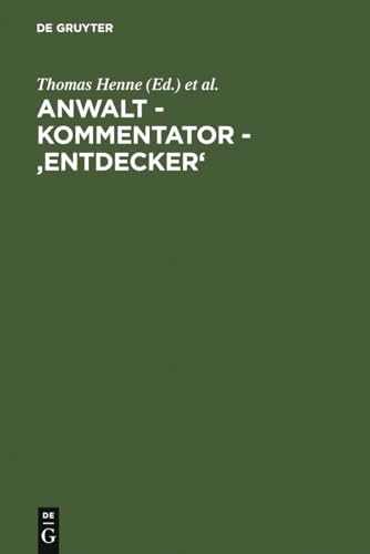 Anwalt - Kommentator - 'Entdecker': Festschrift für Hermann Staub zum 150. Geburtstag am 21. März 2006