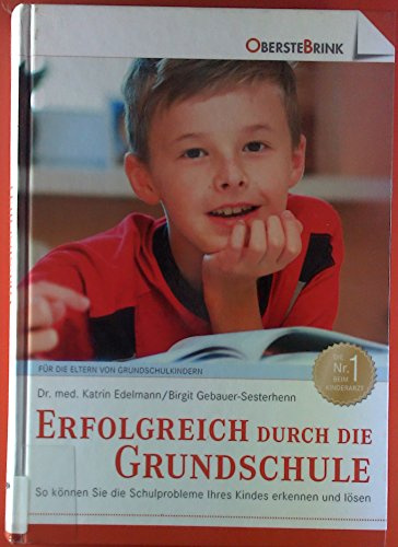 Erfolgreich durch die Grundschule: Wie Sie Ihr Schulkind unterstützen und motivieren können