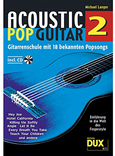 Acoustic Pop Guitar 2: Einführung in die Welt des Fingerstyle: Einführung in die Welt des Fingerstyle. Mit Download-Link