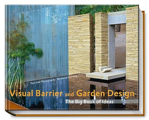 Visual Barrier and Garden Design - The Big Book of Ideas: Englische Ausgabe (Garten- und Ideenbücher BJVV)