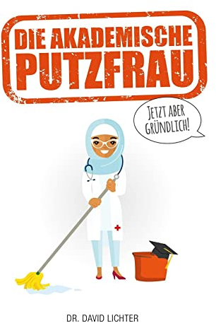 Die Akademische Putzfrau