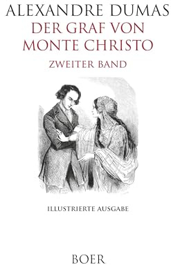 Der Graf von Monte Christo Band 2: Mit Illustrationen von Jean-Adolphe Beaucé und anderen berühmten Künstlern