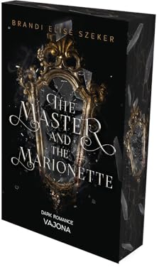 The Master and The Marionette (The Pawn and The Puppet 2): DARK ROMANCE