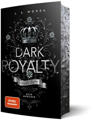 Dark Royalty: Königliches Begehren (Royal Reihe): Königliches Begehren | Mit wunderschönem Farbschnitt
