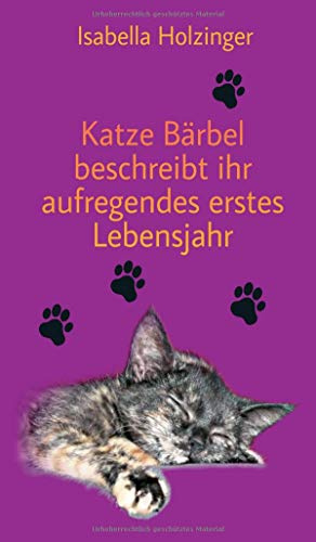 Katze Bärbel beschreibt ihr aufregendes erstes Lebensjahr