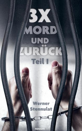 3x Mord und zurück: Teil I