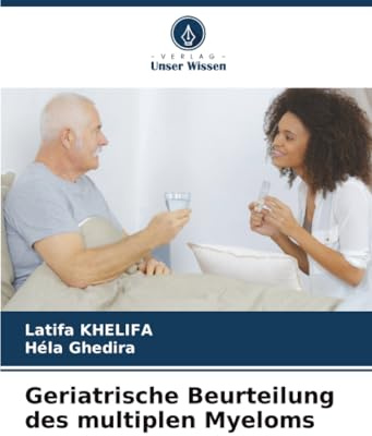 Geriatrische Beurteilung des multiplen Myeloms