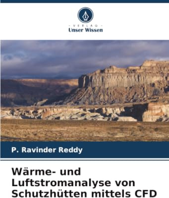 Wärme- und Luftstromanalyse von Schutzhütten mittels CFD: DE