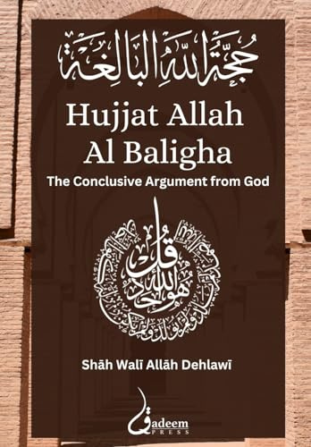 Hujjat Allah Al Baligha: ¿¿¿ ¿¿¿¿ ¿¿¿¿¿¿¿: ¿¿¿ ¿¿¿¿ ¿¿¿¿¿¿¿