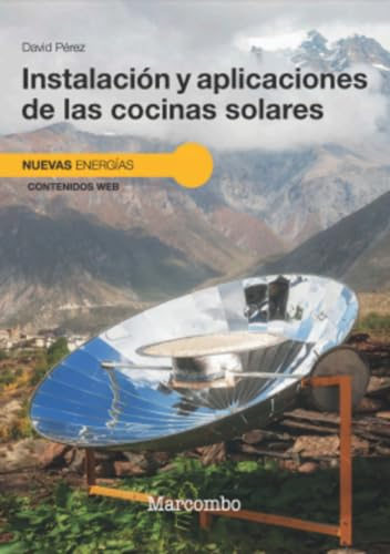 Instalación y aplicaciones de las cocinas solares (NUEVAS ENERGÍAS)