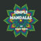 Simple Mandalas 1: Get centered with simple Mandal coloring !