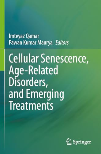 Cellular Senescence, Age-Related Disorders, and Emerging Treatments