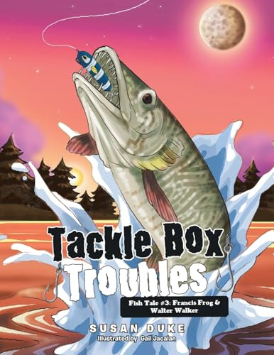 Tackle Box Troubles: Fish Tale #3: Francis Frog & Walter Walker