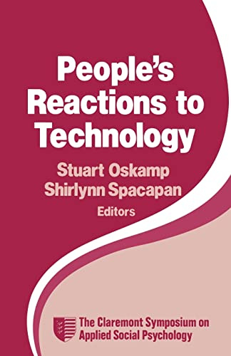 People's Reactions to Technology: In Factories, Offices, and Aerospace: 4 (Claremont Symposium on Applied Social Psychology)
