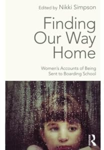 Finding Our Way Home: Women's Accounts of Being Sent to Boarding School