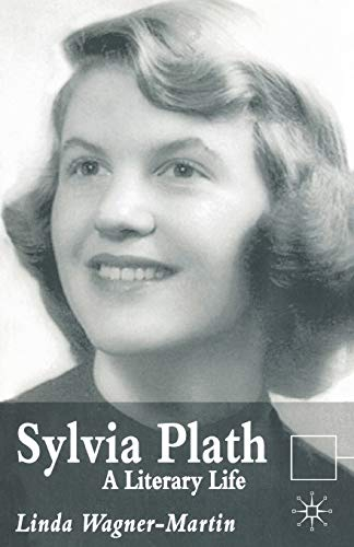 Sylvia Plath: A Literary Life (Literary Lives)