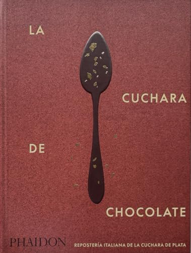 ESP La Cuchara de Chocolate: Repostería Italiana de La Cuchara de Plata (FOOD-COOK)
