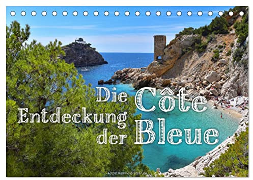 Die Entdeckung der Côte Bleue (Tischkalender 2026 DIN A5 quer), CALVENDO Monatskalender: Impressionen einer Wanderung entlang der Côte Bleue bei Marseille (CALVENDO Orte)