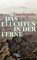 Das Leuchten in der Ferne: Roman