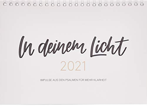 In deinem Licht 2021: Impulse aus den Psalmen für mehr Klarheit