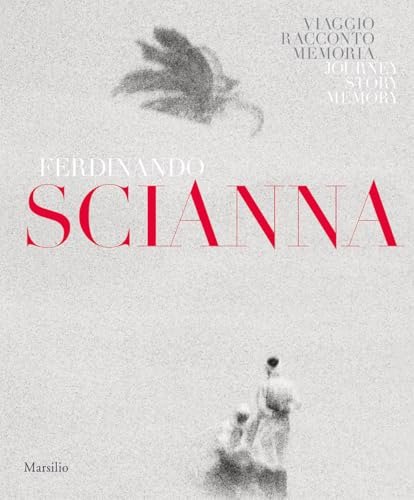 Ferdinando Scianna. Memoria, viaggio, racconto. Catalogo della mostra (Forlì, 28 settembre 2018-6 gennaio 2019). Ediz. italiana e inglese [Lingua inglese]