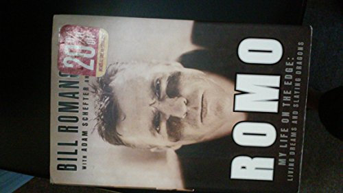 Romo: My Life on the Edge: Living Dreams and Slaying Dragons