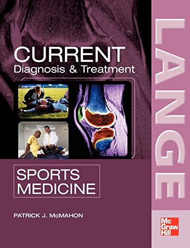 Current Diagnosis and Treatment in Sports Medicine (Lange Current Series)