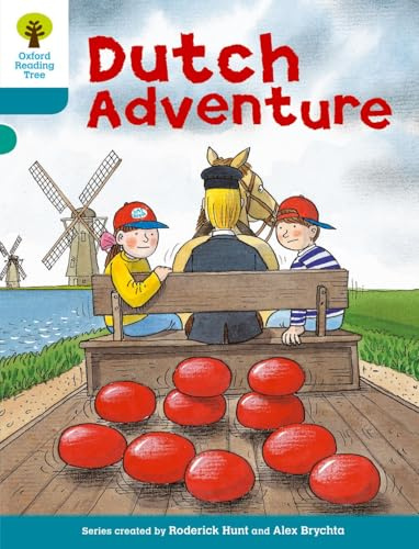 Oxford Reading Tree: Level 9: More Stories A: Dutch Adventure