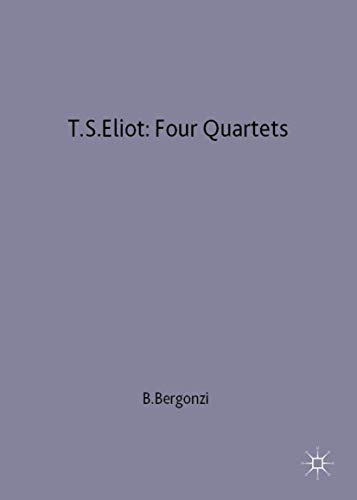 T.S.Eliot: Four Quartets