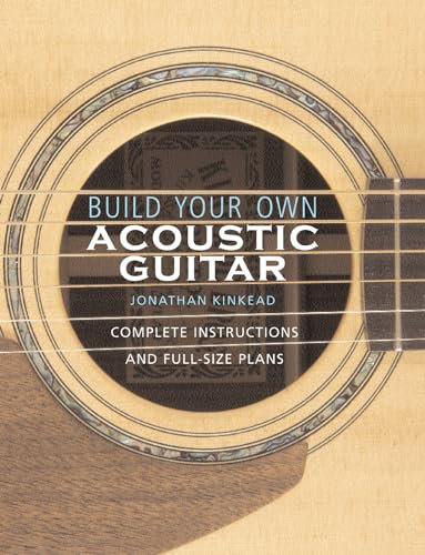 Build Your Own Acoustic Guitar.