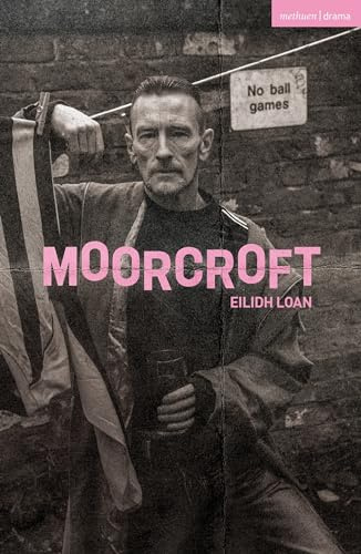Moorcroft (Modern Plays)