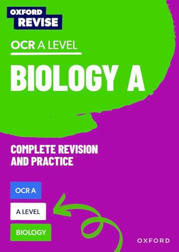 Oxford Revise: A Level Biology for OCR A Revision and Exam Practice
