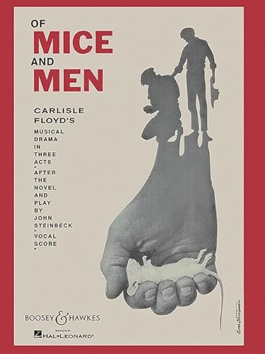 Of Mice and Men: Musical Drama in Three Acts