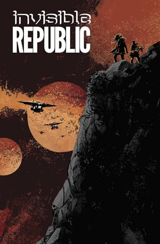 Invisible Republic Volume 3