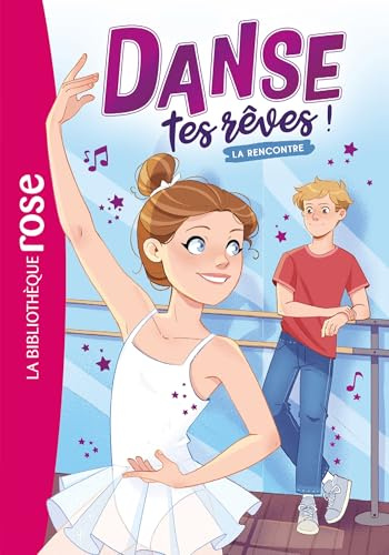 Danse tes rêves ! 01 - La rencontre