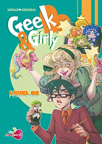 Geek and Girly T02: L'Énigme Pluton