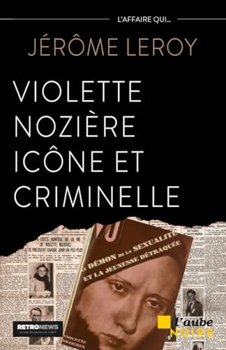 Violette Nozière, icône et criminelle