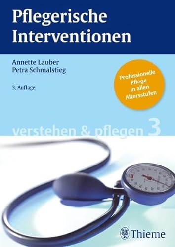 Band 3: Pflegerische Interventionen (Verstehen und Pflegen)