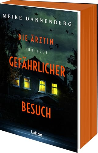 Die Ärztin – Gefährlicher Besuch: | Psychothriller aus Bremen | Dr. Eva Mares gerät in ihrem zweiten Fall in ein Netz aus Angst, Gewalt und tödlichen Geheimnissen