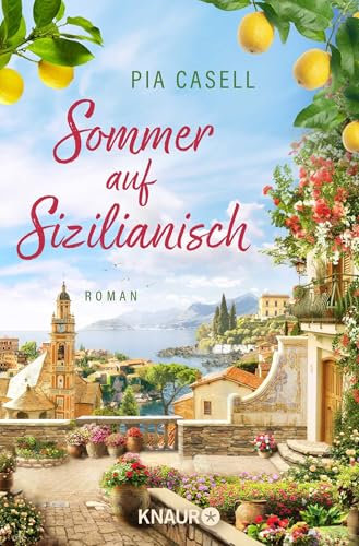 Sommer auf Sizilianisch: Roman | Humorvoller Italien-Roman zum Wohlfühlen – die perfekte Urlaubslektüre!