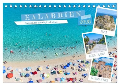 Kalabrien - Juwel an der Stiefelspitze Italiens (Tischkalender 2026 DIN A5 quer), CALVENDO Monatskalender: Sonnenverwöhnte Region voller Kultur und Geschichte. (CALVENDO Orte)