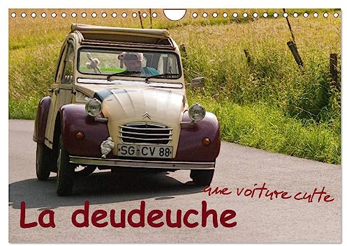 La deudeuche une voiture culte (Calendrier mural 2026 DIN A4 vertical), CALVENDO calendrier mensuel: La 2CV représente une passion, une légende et un certain «savoir vivre».