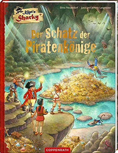 Käpt'n Sharky - Der Schatz der Piratenkönige (Käpt'n Sharky (Bilderbücher))